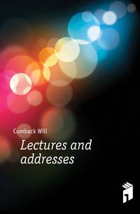 Lectures and addresses
