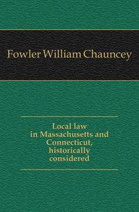 Local law in Massachusetts and Connecticut, historically considered