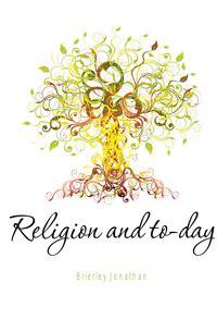 Religion and to-day