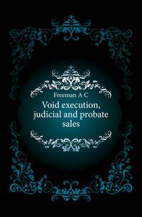 Void execution, judicial and probate sales