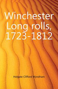 Winchester Long rolls, 1723-1812