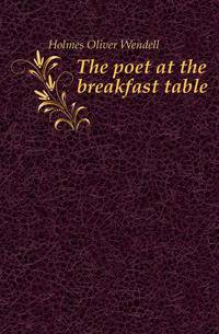 The poet at the breakfast table