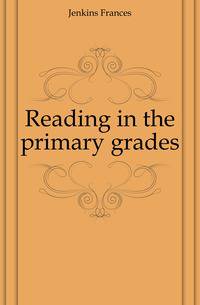 Reading in the primary grades