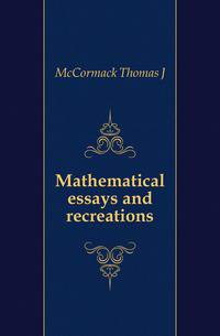 Mathematical essays and recreations