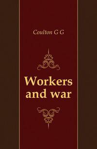 Workers and war