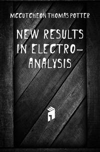 New results in electro-analysis
