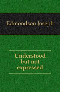 Understood but not expressed