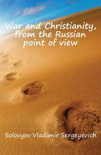 War and Christianity, from the Russian point of view