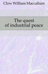 The quest of industrial peace