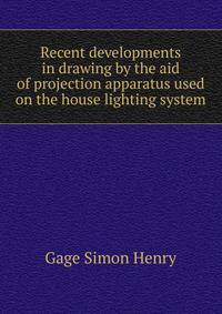 Recent developments in drawing by the aid of projection apparatus used on the house lighting system ..