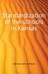 Standardization of the schools in Kansas
