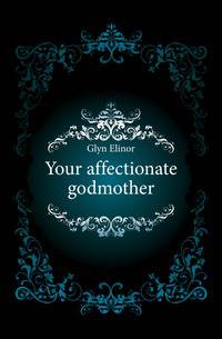 Your affectionate godmother