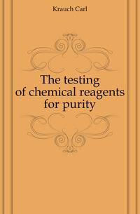 The testing of chemical reagents for purity