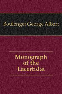 Monograph of the Lacertidae