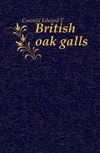 British oak galls