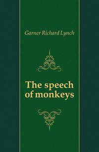 The speech of monkeys