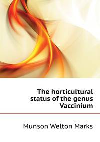 The horticultural status of the genus Vaccinium ..