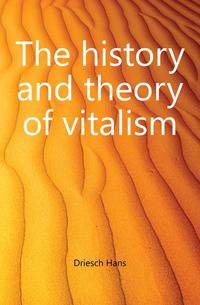 The history and theory of vitalism