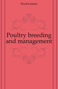 Poultry breeding and management