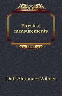 Physical measurements