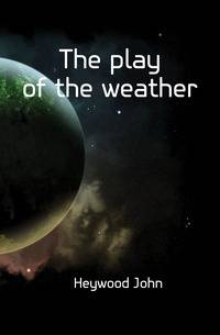 The play of the weather