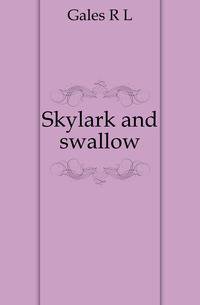 Skylark and swallow