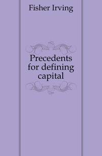 Precedents for defining capital