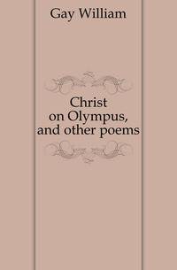 Christ on Olympus, and other poems