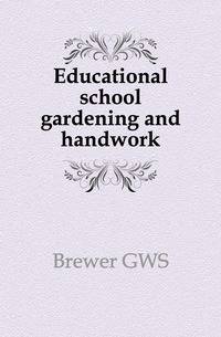 Educational school gardening and handwork