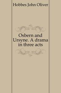 Osbern and Ursyne. A drama in three acts