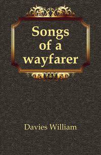 Songs of a wayfarer