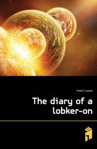 The diary of a lobker-on