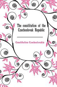 The constitution of the Czechoslovak Republic