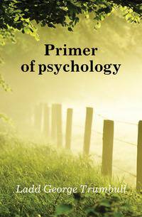 Primer of psychology