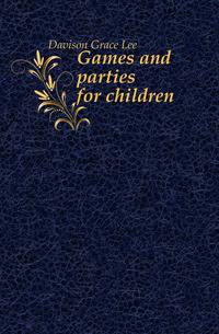 Games and parties for children