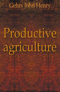 Productive agriculture