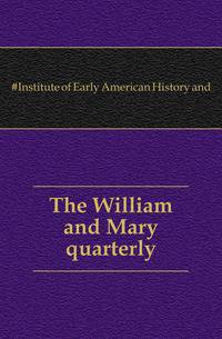 The William and Mary quarterly