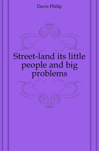 Street-land its little people and big problems