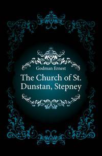 The Church of St. Dunstan, Stepney