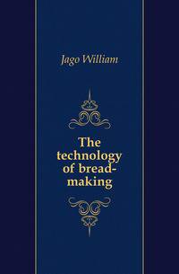 The technology of bread-making