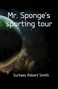 Mr. Sponge's sporting tour