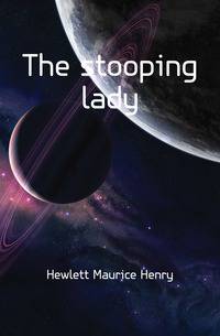 The stooping lady