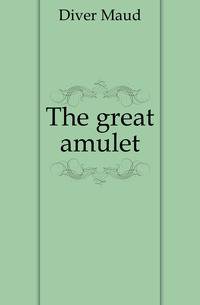 The great amulet