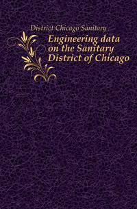 Engineering data on the Sanitary District of Chicago