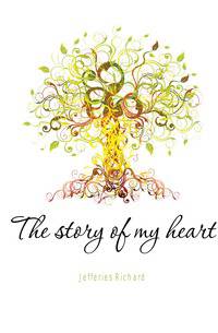 The story of my heart