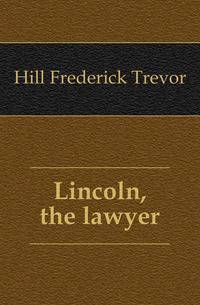 Lincoln, the lawyer