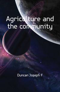 Agriculture and the community