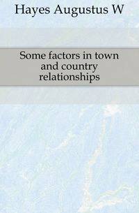 Some factors in town and country relationships