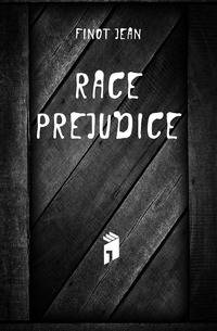 Race prejudice