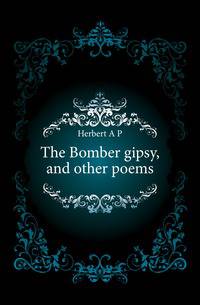 The Bomber gipsy, and other poems